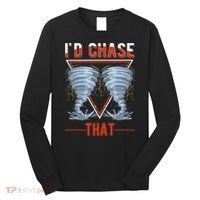 ID Chase That Tornado Storm Chaser Long Sleeve Shirt thumb 0