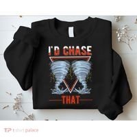 ID Chase That Tornado Storm Chaser Sweatshirt thumb 2