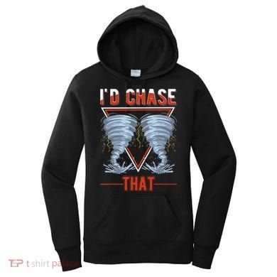 ID Chase That Tornado Storm Chaser Women's Hoodie