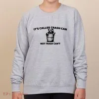 Its Called Trash Can Not Trash Cannot Racoon Women's Sweatshirt thumb 0