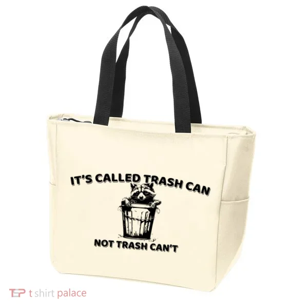Its Called Trash Can Not Trash Cannot Racoon Tote Bag