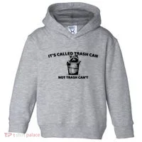 Its Called Trash Can Not Trash Cannot Racoon Toddler Hoodie thumb 0