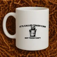 Its Called Trash Can Not Trash Cannot Racoon Coffee Mug thumb 2