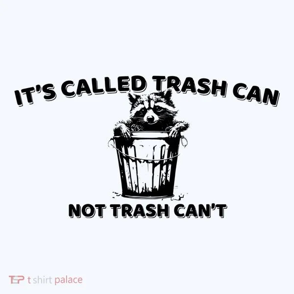 Its Called Trash Can Not Trash Cannot Racoon Women's Hoodie