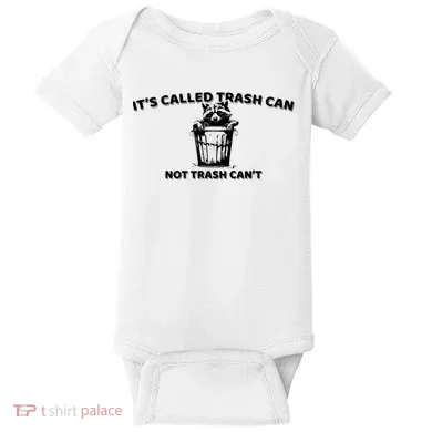 Its Called Trash Can Not Trash Cannot Racoon Baby Bodysuit