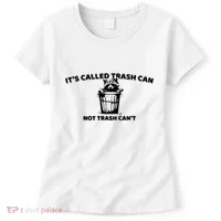 Its Called Trash Can Not Trash Cannot Racoon Women's T-Shirt thumb 0