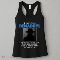 I Cant Take Benadril Because I Owe The Hatman Money Women's Tank Top thumb 3