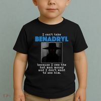 I Cant Take Benadril Because I Owe The Hatman Money Toddler T-Shirt thumb 2