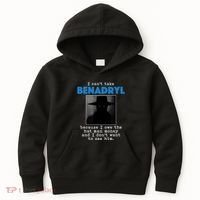 I Cant Take Benadril Because I Owe The Hatman Money Kids Hoodie thumb 0