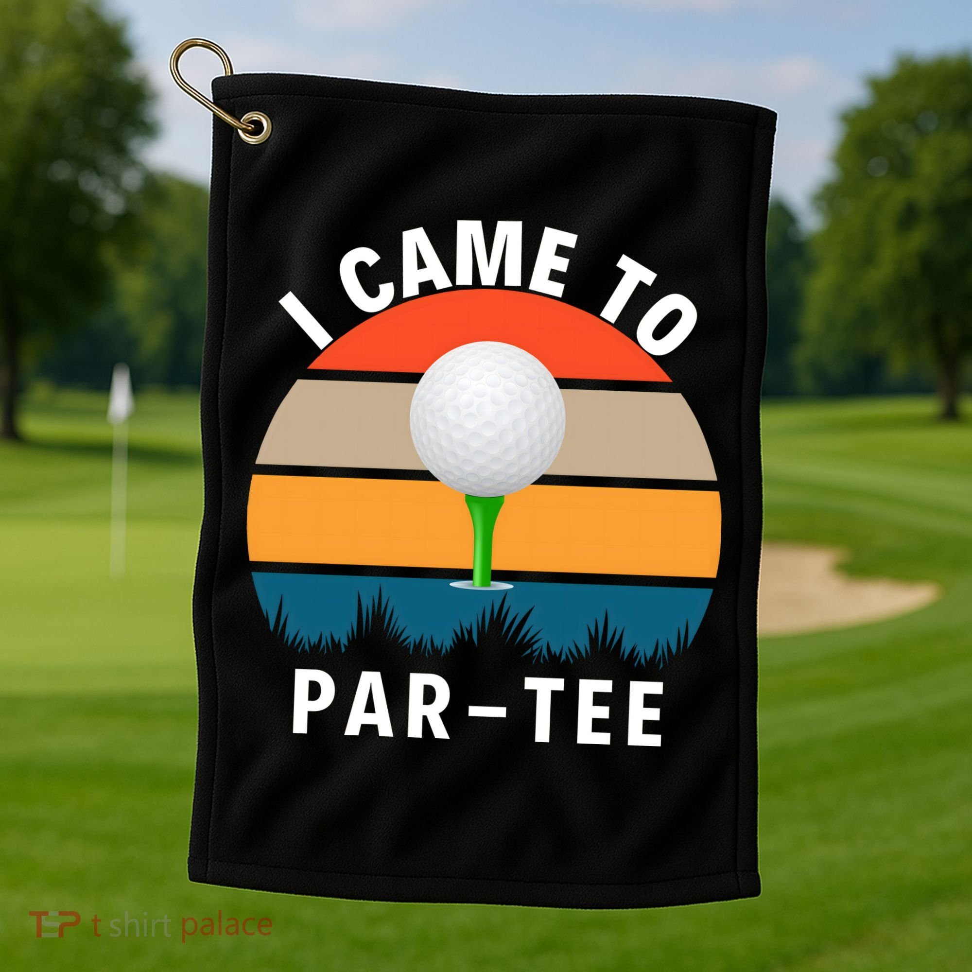 I Came To ParTee, Golf Lover Golf Player Golfing Funny Golf Golf Towel