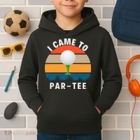 I Came To ParTee, Golf Lover Golf Player Golfing Funny Golf Kids Hoodie thumb 2