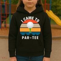I Came To ParTee, Golf Lover Golf Player Golfing Funny Golf Kids Hoodie thumb 3