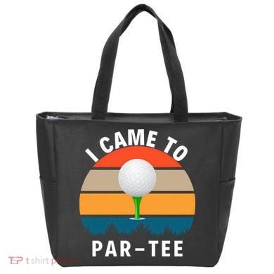 I Came To ParTee, Golf Lover Golf Player Golfing Funny Golf Tote Bag