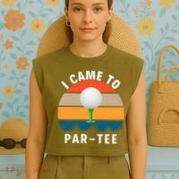 I Came To ParTee, Golf Lover Golf Player Golfing Funny Golf Garment-Dyed Women's Muscle Tee thumb 4