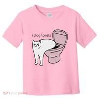 I Clog Toilets Toddler T-Shirt thumb 0