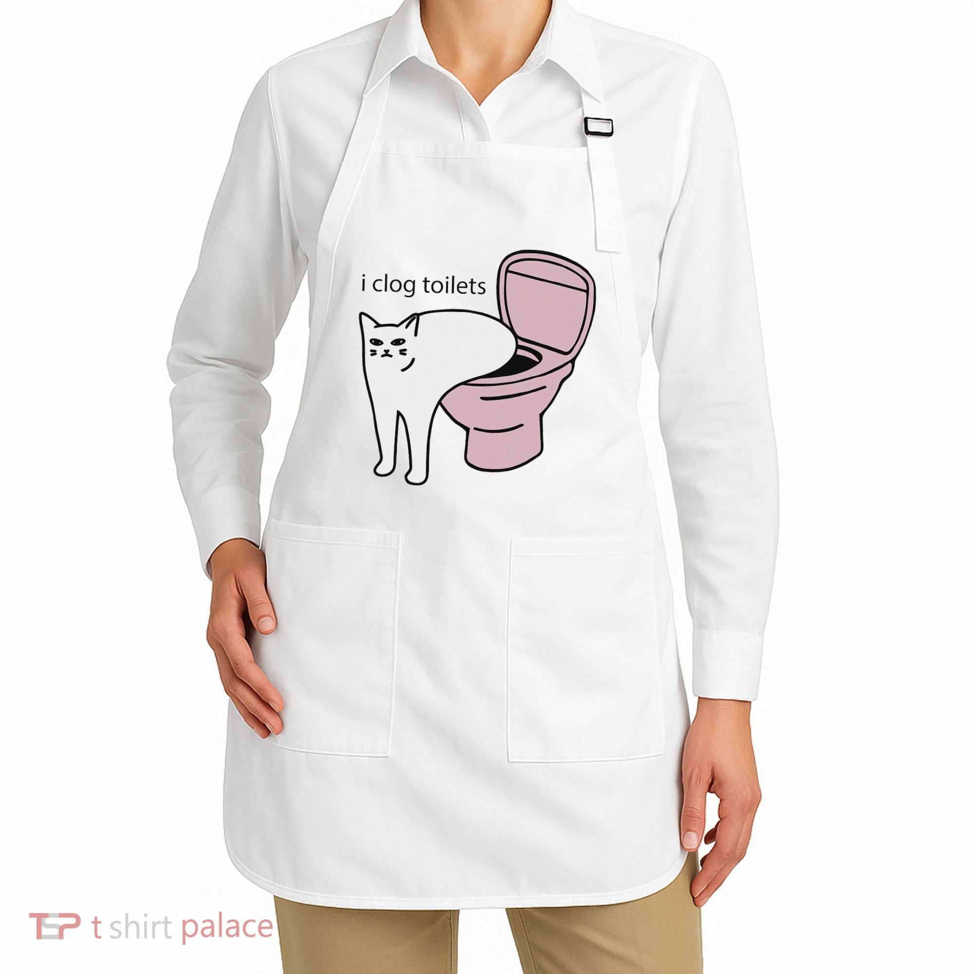 I Clog Toilets Apron