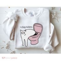 I Clog Toilets Sweatshirt thumb 2