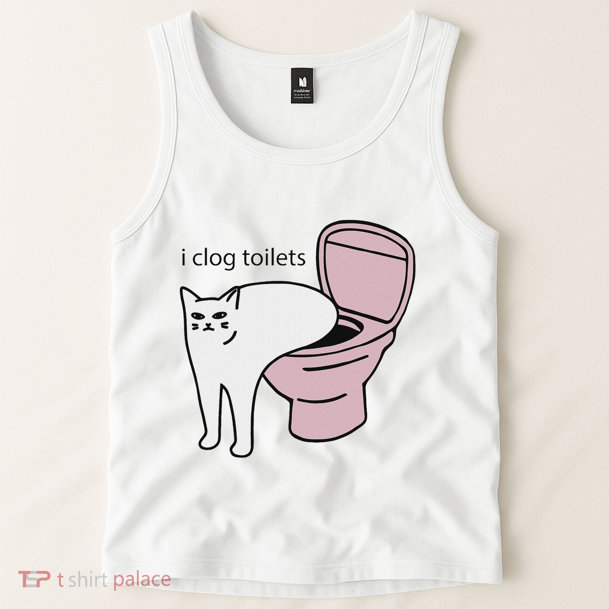 I Clog Toilets Tank Top