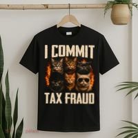 I Commit Tax Fraud Funny Cat Crew T-Shirt thumb 2