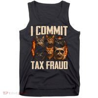 I Commit Tax Fraud Funny Cat Crew Tank Top thumb 0