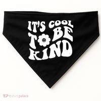 It's Cool To Be Kind Retro Quote USA-Made Doggie Bandana thumb 0