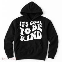It's Cool To Be Kind Retro Quote Hoodie thumb 0