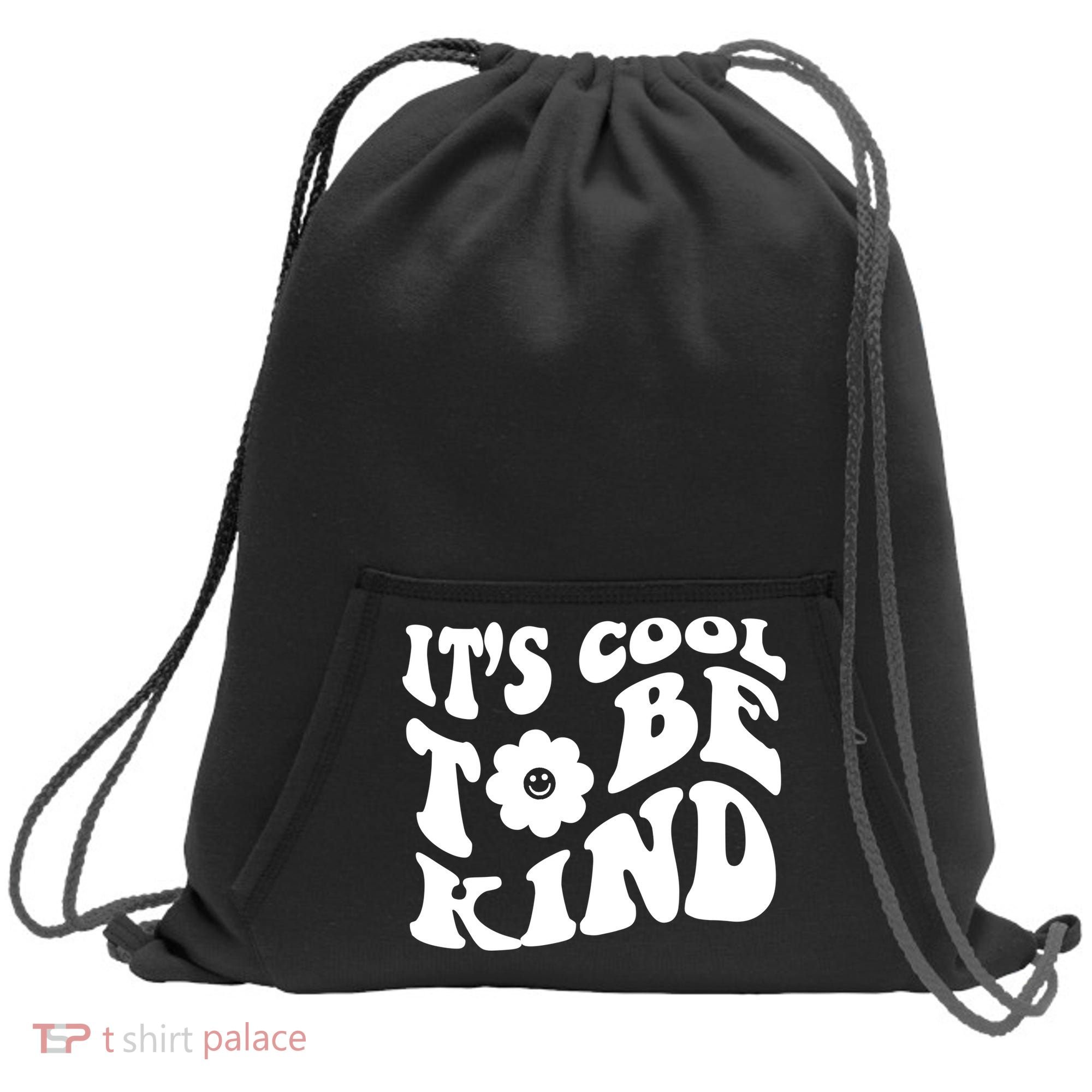 It's Cool To Be Kind Retro Quote Sweatshirt Cinch Pack Bag