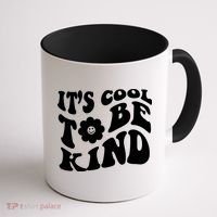 It's Cool To Be Kind Retro Quote Coffee Mug thumb 1