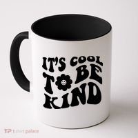 It's Cool To Be Kind Retro Quote Coffee Mug thumb 0