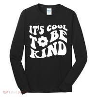 It's Cool To Be Kind Retro Quote Tall Long Sleeve Shirt thumb 0