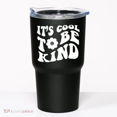 It's Cool To Be Kind Retro Quote Tumbler