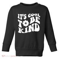 It's Cool To Be Kind Retro Quote Toddler Sweatshirt thumb 0