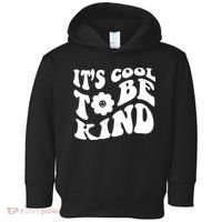 It's Cool To Be Kind Retro Quote Toddler Hoodie thumb 0
