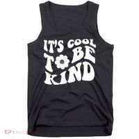 It's Cool To Be Kind Retro Quote Tank Top thumb 0