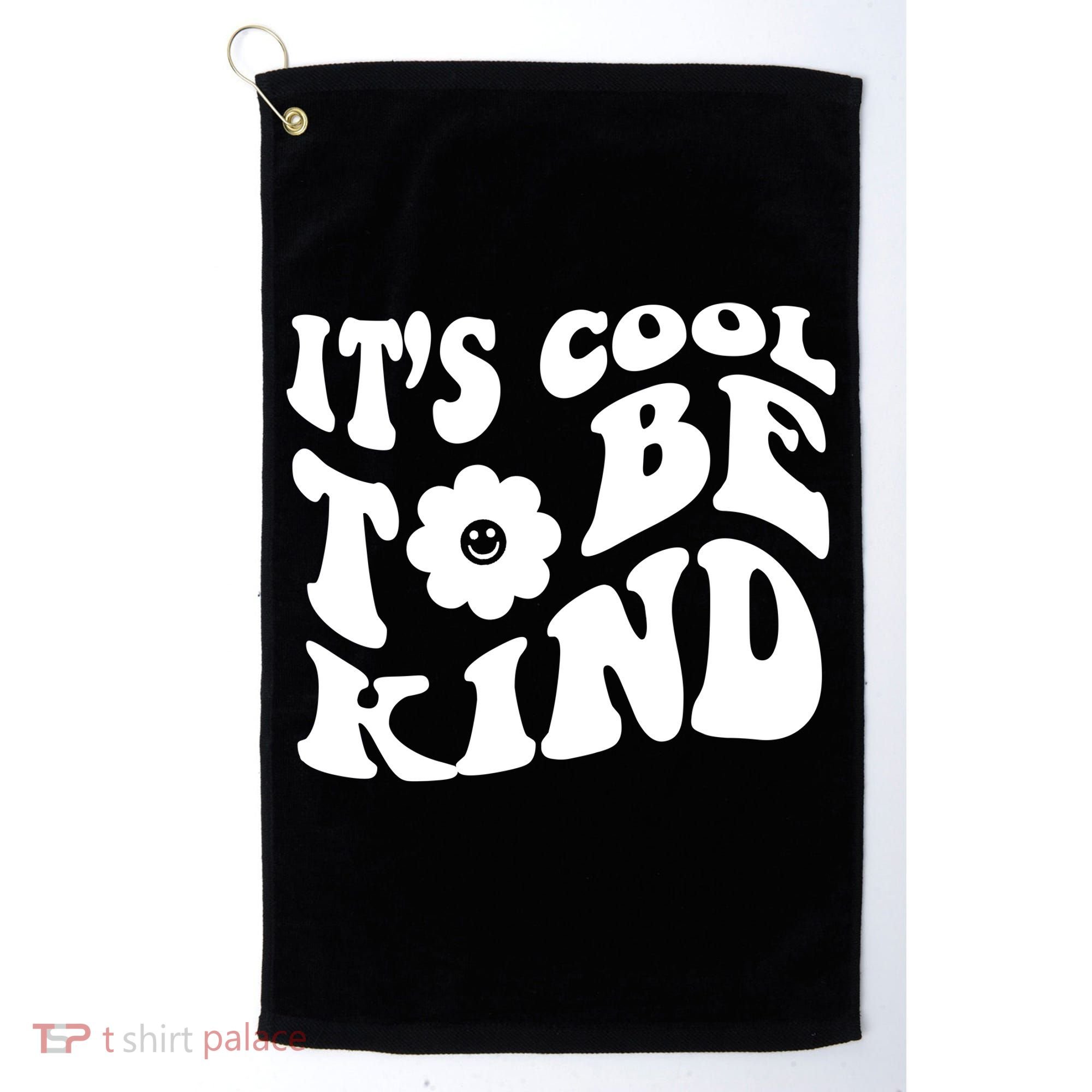 It's Cool To Be Kind Retro Quote Golf Towel