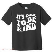 It's Cool To Be Kind Retro Quote Toddler T-Shirt thumb 0