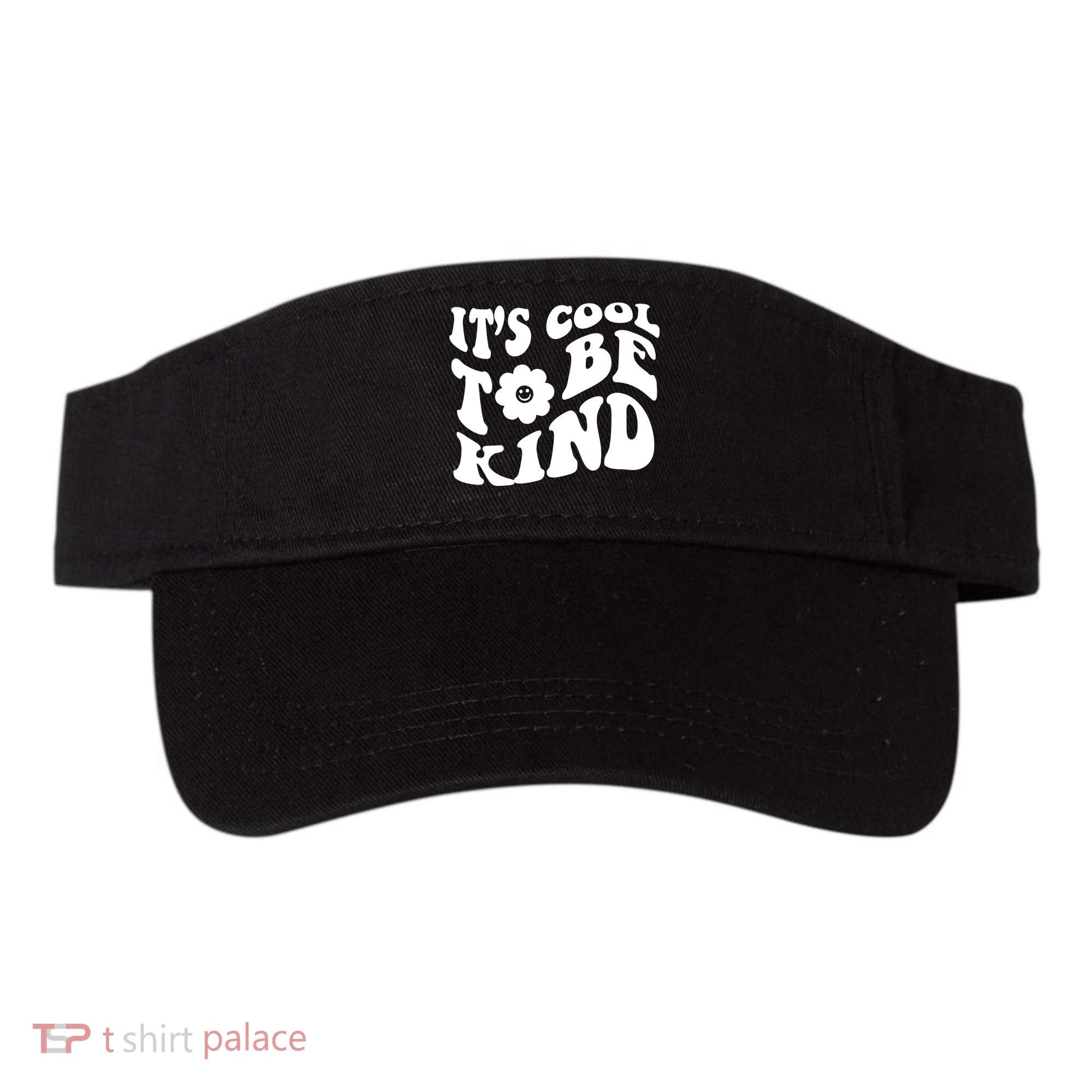 It's Cool To Be Kind Retro Quote Visor