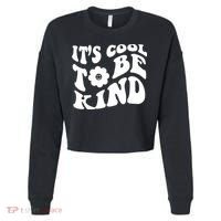 It's Cool To Be Kind Retro Quote Cropped Pullover Crew thumb 0