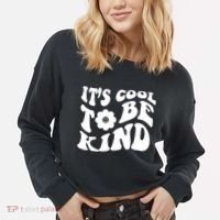 It's Cool To Be Kind Retro Quote Cropped Pullover Crew thumb 2
