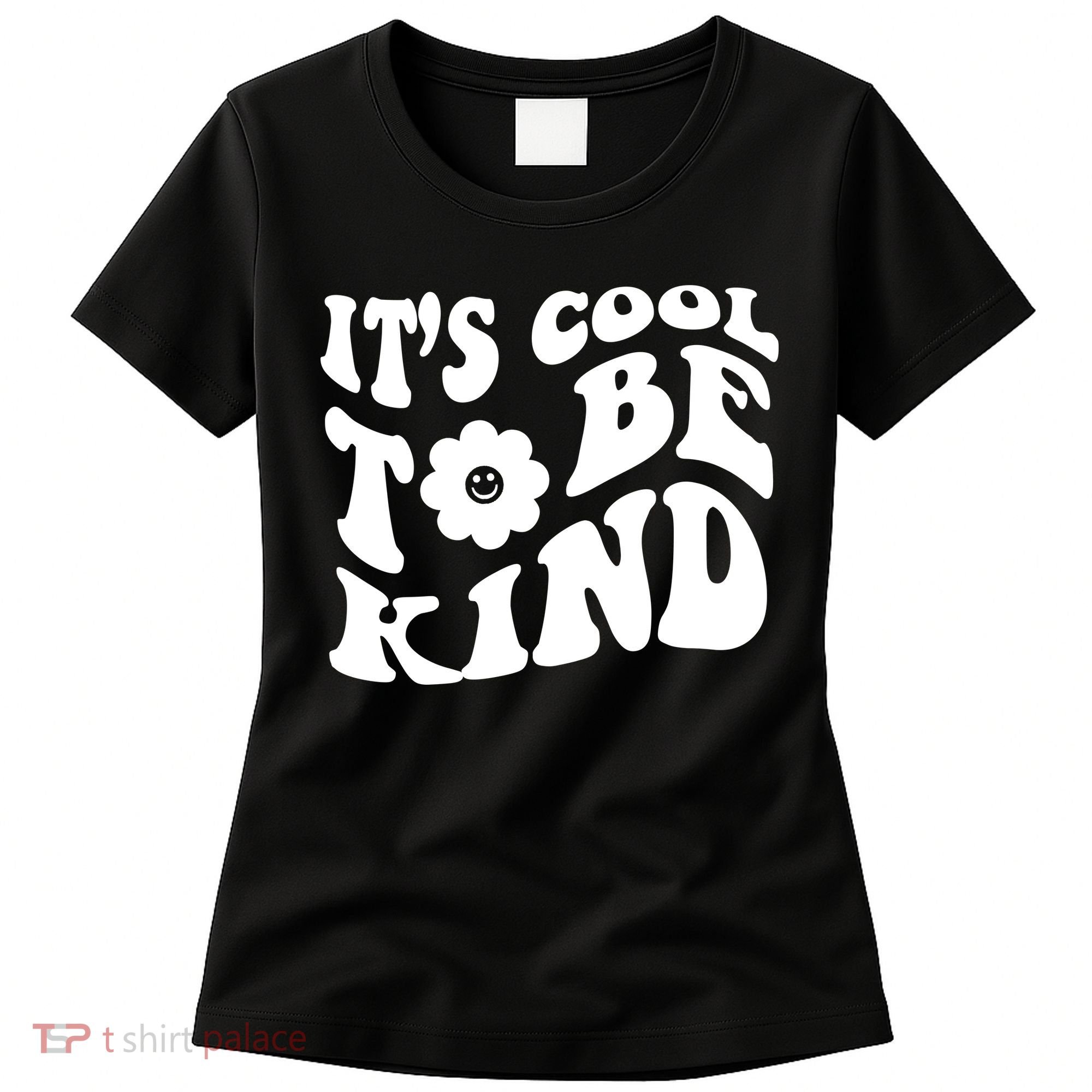 It's Cool To Be Kind Retro Quote Women's T-Shirt