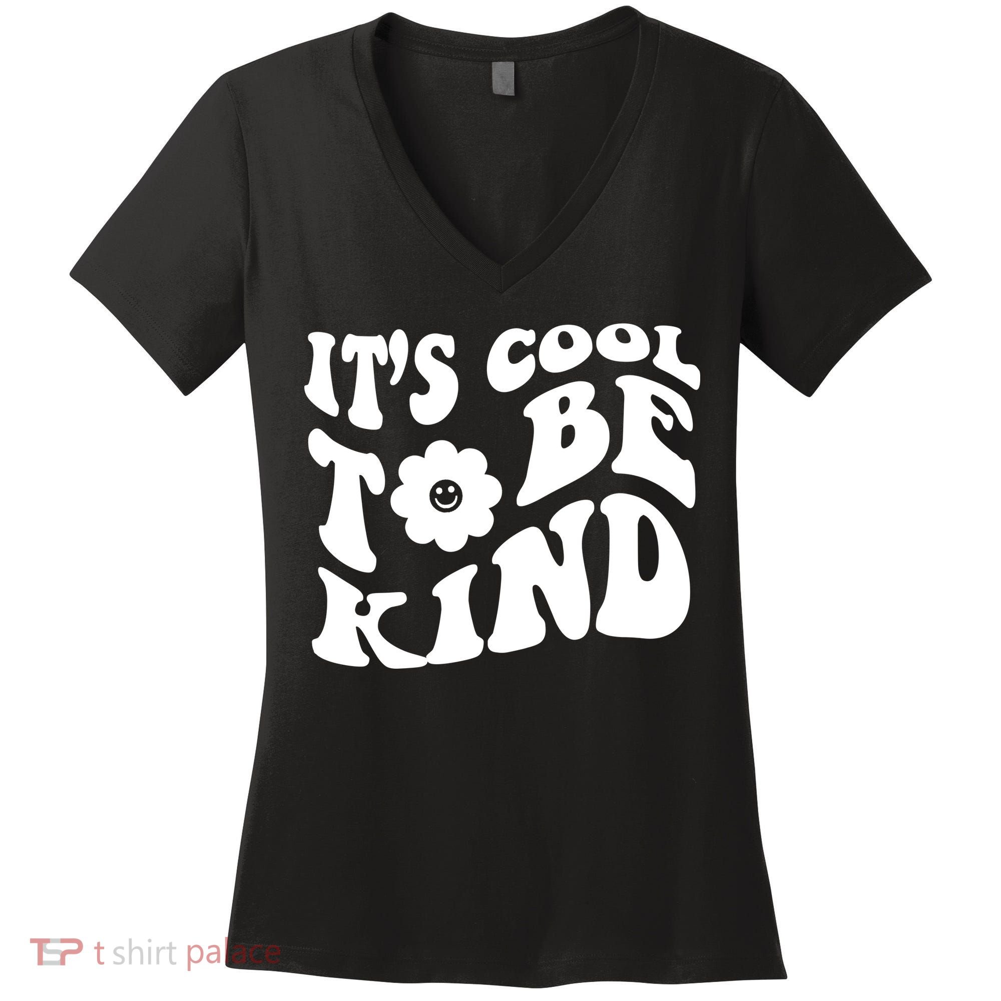 It's Cool To Be Kind Retro Quote Women's V-Neck T-Shirt