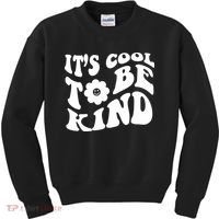 It's Cool To Be Kind Retro Quote Kids Sweatshirt thumb 0