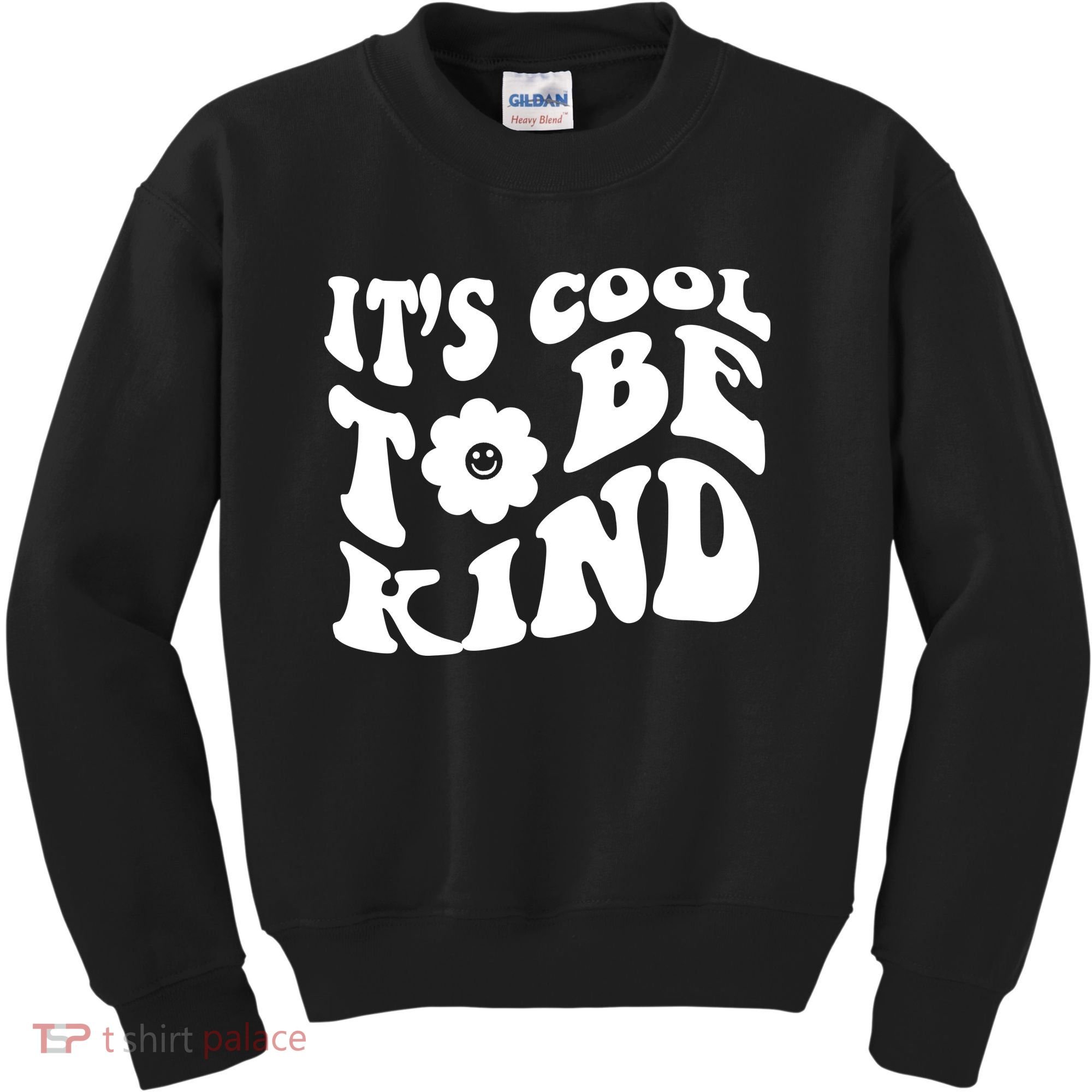It's Cool To Be Kind Retro Quote Kids Sweatshirt