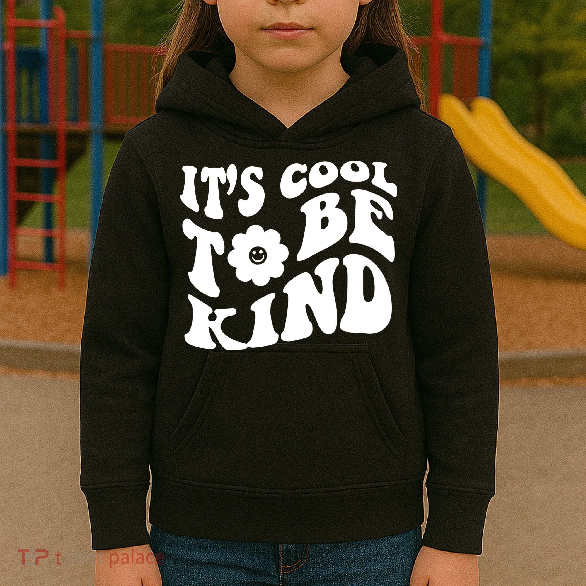 It's Cool To Be Kind Retro Quote Kids Hoodie