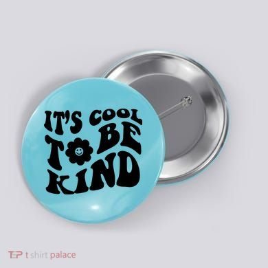 It's Cool To Be Kind Retro Quote Button