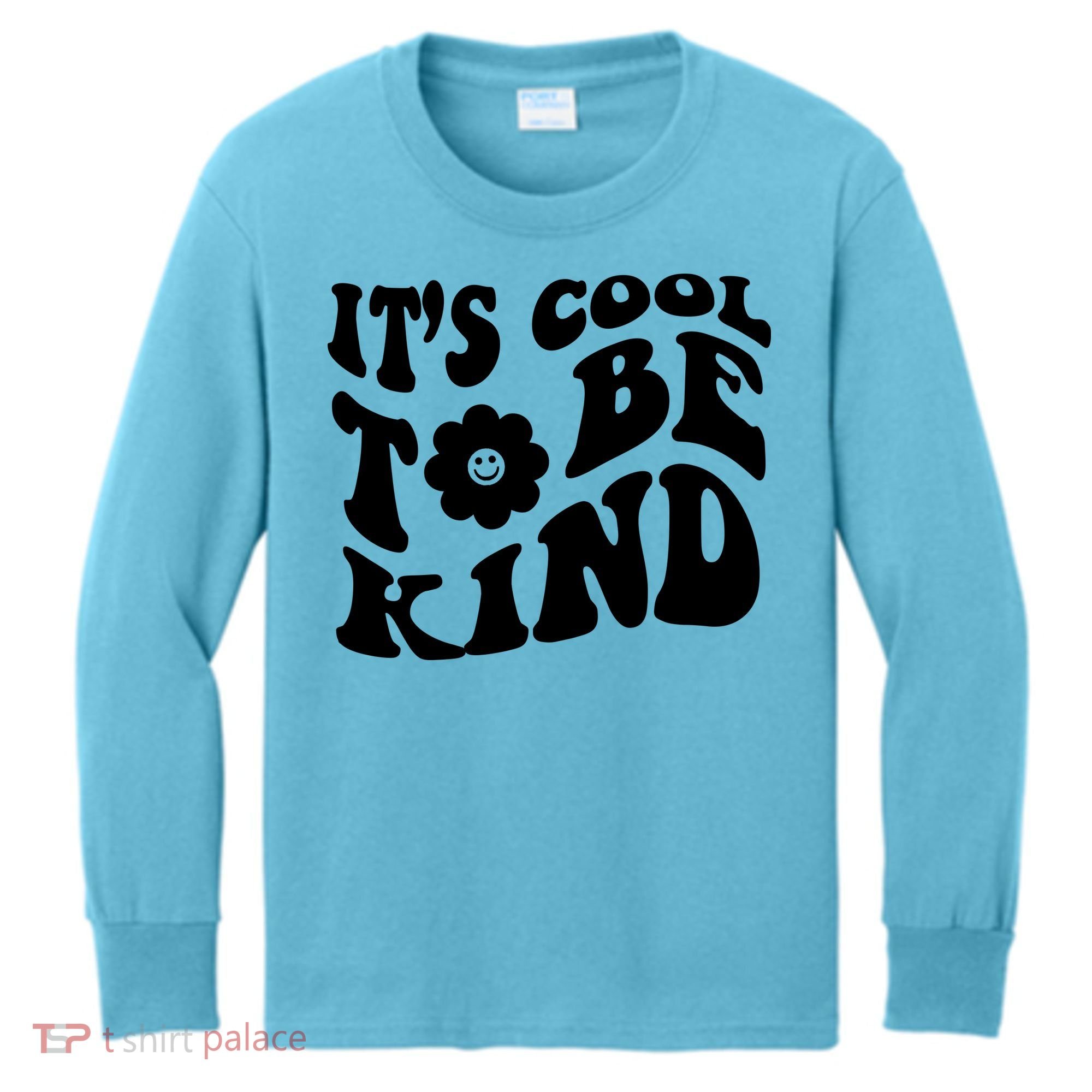 It's Cool To Be Kind Retro Quote Kids Long Sleeve Shirt