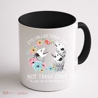 Its Called Trash Can Not Trash Cant Possum With Flowers Gift Coffee Mug thumb 1