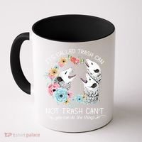 Its Called Trash Can Not Trash Cant Possum With Flowers Gift Coffee Mug thumb 0