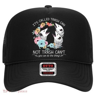 Its Called Trash Can Not Trash Cant Possum With Flowers Gift Hat