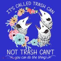 Its Called Trash Can Not Trash Cant Possum With Flowers Gift Coaster thumb 2